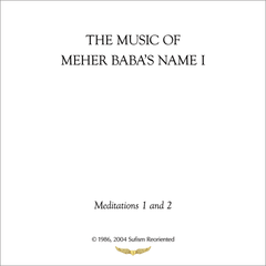 The Music of Meher Baba’s Name I