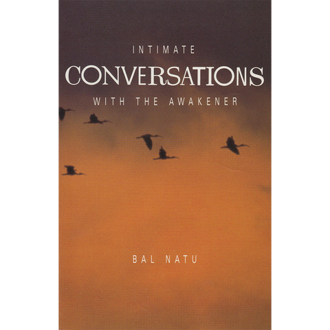 Intimate Conversations with The Awakener