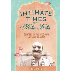 Intimate Times with Meher Baba