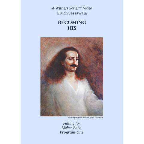 Becoming His: Eruch Jessawala