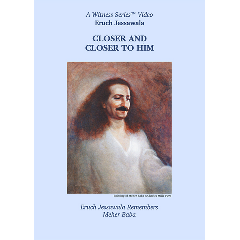 Closer and Closer to Him: Eruch Jessawala
