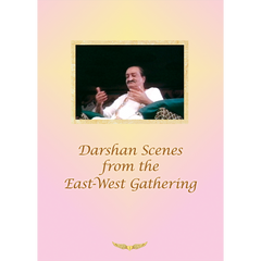 Darshan Scenes from the East-West Gathering