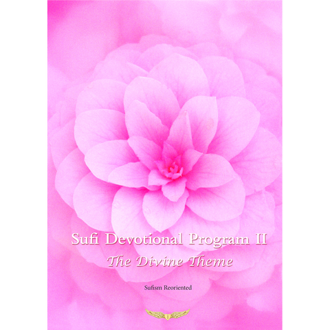 Sufi Devotional Program II: The Divine Theme