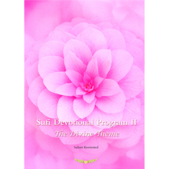 Sufi Devotional Program II: The Divine Theme