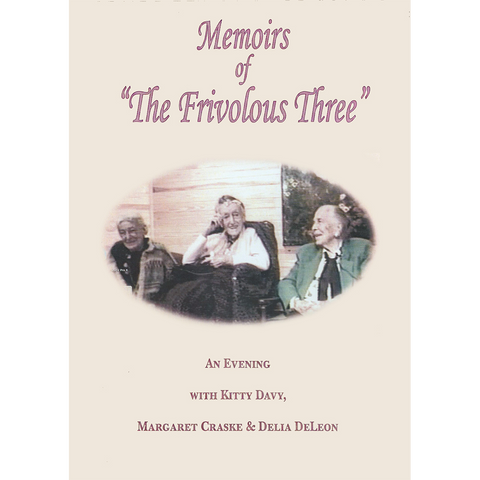 Memoirs of the Frivolous Three