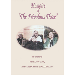 Memoirs of the Frivolous Three