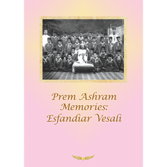 Prem Ashram Memories: Esfandiar Vesali