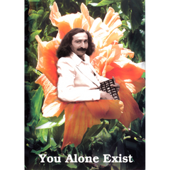 You Alone Exist