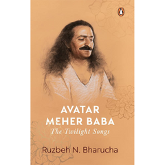 Avatar Meher Baba: The Twilight Songs