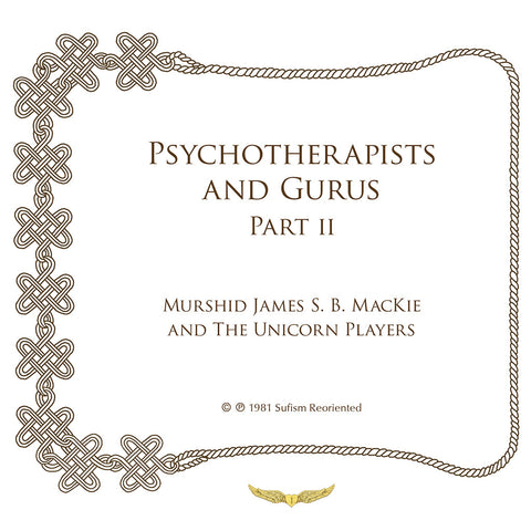 10. Psychotherapists and Gurus, Part II